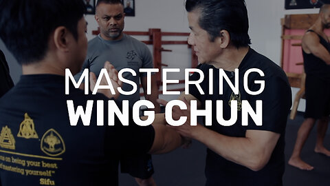 Mastering The Art Of Wing Chun