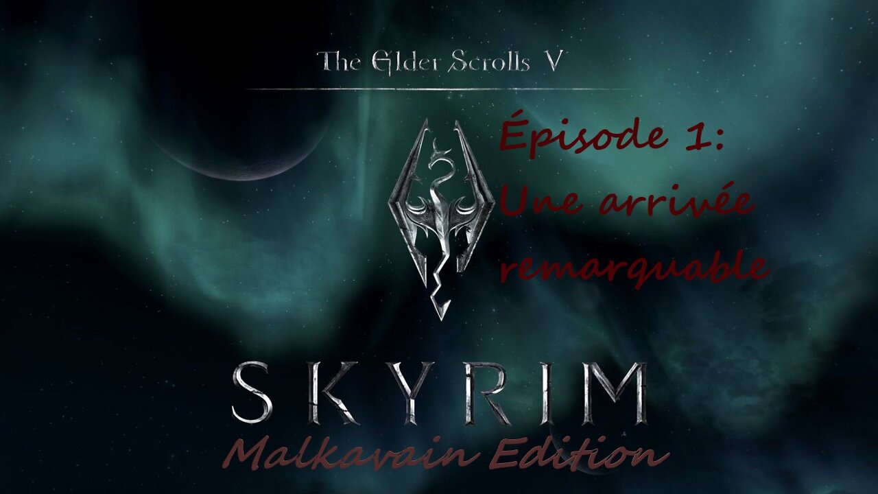 Skyrim AE Let's play a vampire vostfr - 1 Une arrivée remarquable