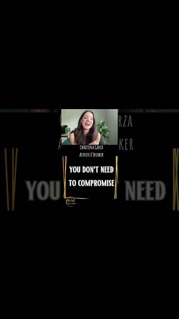 You Don't Need To Compromise #thecallwithnancysabato