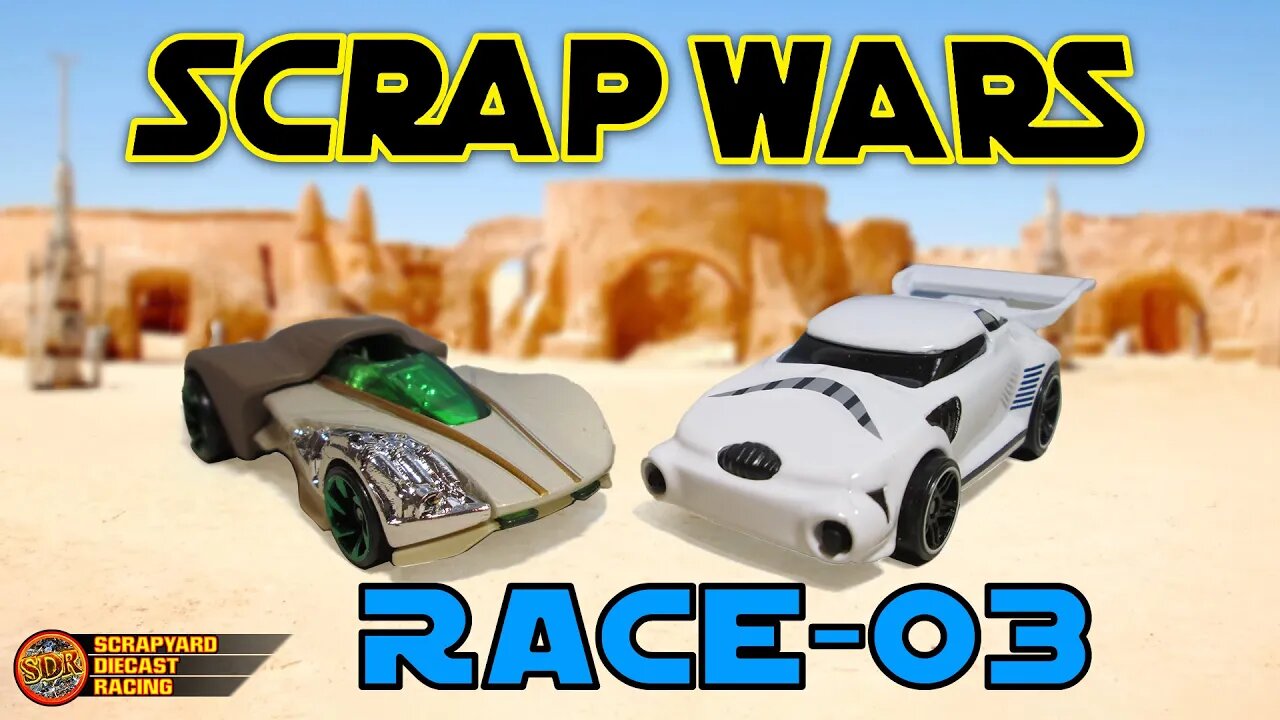 SCRAP WARS Race 03 • Diecast Racing • A Star Wars fan film