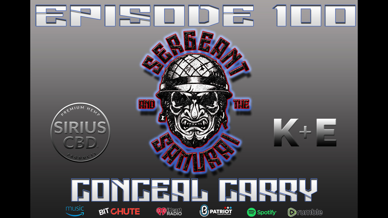 Sergeant and the Samurai Episode 100: Conceal Carry