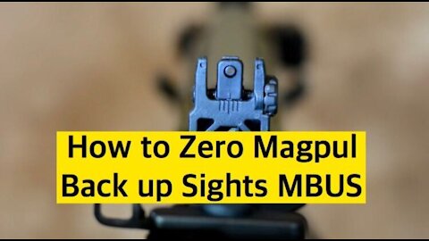 How to Zero Magpul Back-up Sights MBUS