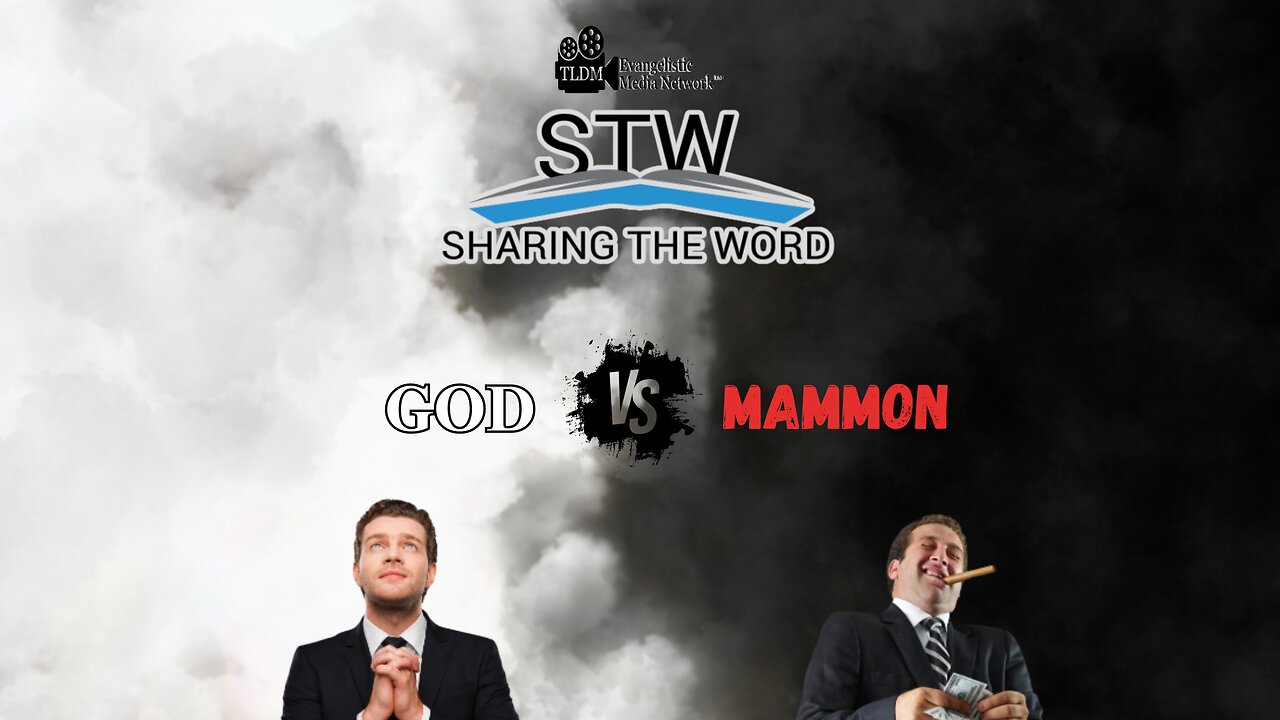 Sharing The Word Psalm 49 ( God vs Mammon)