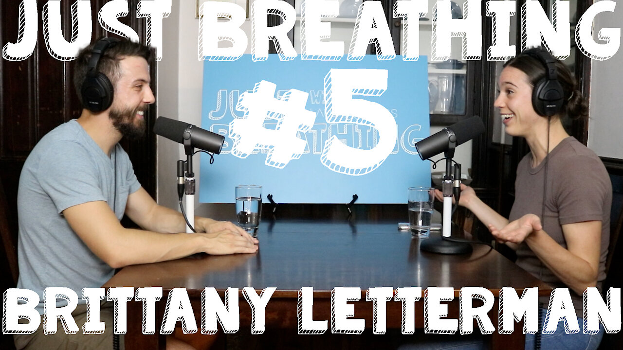 Just Breathing #5 - Brittany Letterman