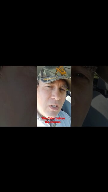 The Calm before the Storms.