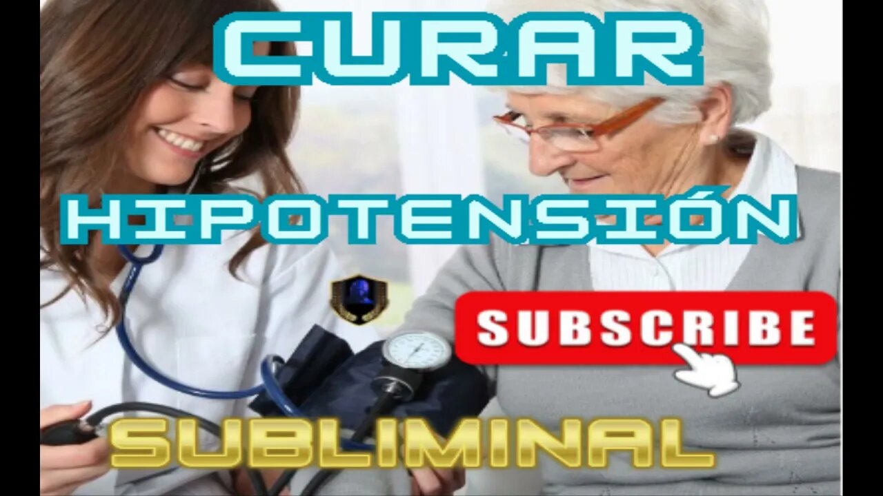 Curar Hipotensión Subliminal 2023