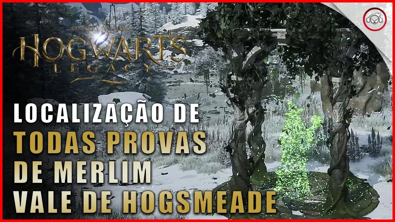 Hogwarts Legacy, A localização de todos as provas de Merlim em Vale de Hogsmeade | Super-Dica