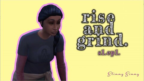 Rise and Grind || Legacy Rags to Riches || The Sims 4 Let's Play