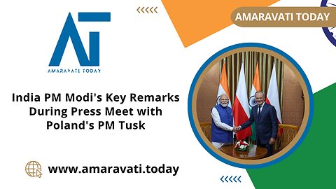 India PM Modi's Key Remarks During Press Meet with Poland's PM Tusk | Amaravati Today