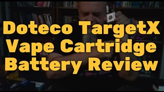 Doteco TargetX Vape Cartridge Battery Review