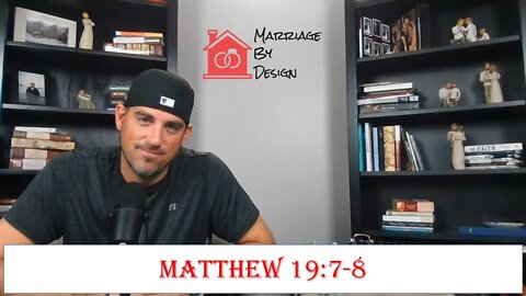 Matthew 19:7-8 - Divorce And The Hardness Of Our Hearts