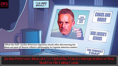 Jordan Peterson's Ideas are Co-Opted By A Hack's Interpretation of Red Skull For His Failing Comic