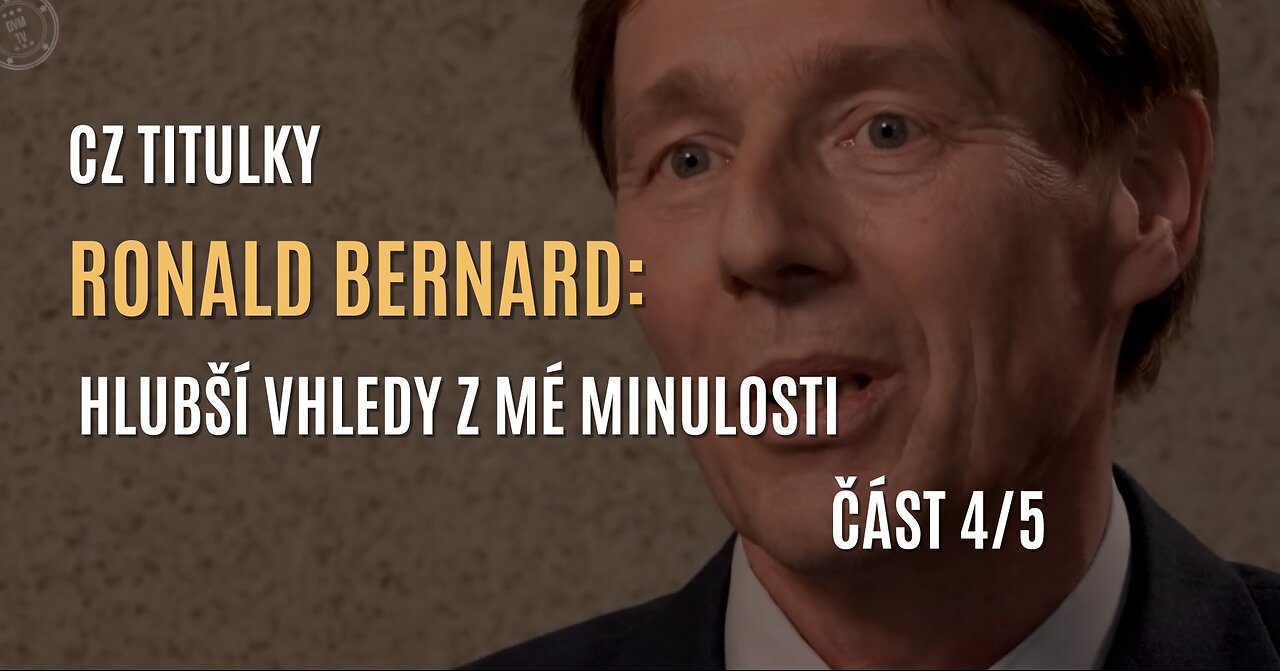 Ronald Bernard: My jsme ta změna (část 4/5) - CZ TITULKY