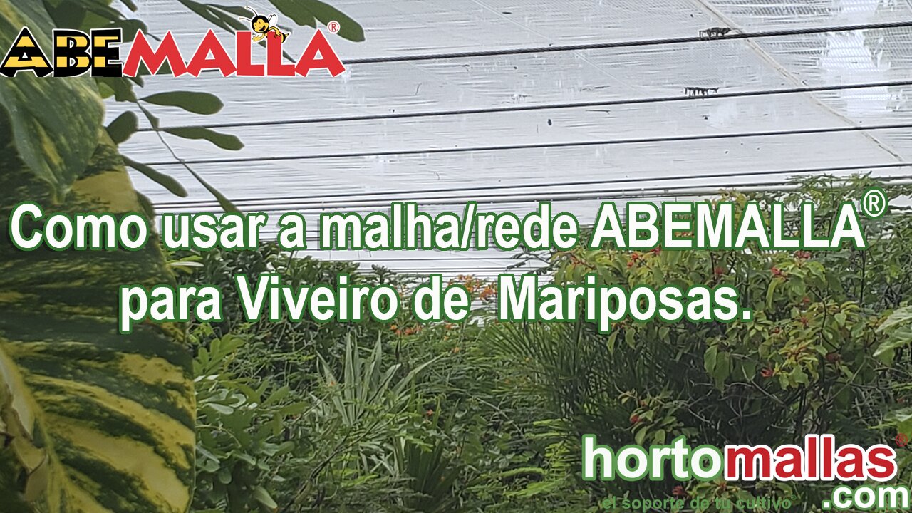 Como usar a malha/rede ABEMALLA® para Viveiro de Mariposas.