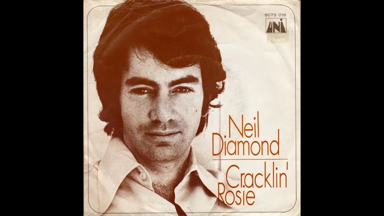 Neil Diamond "Cracklin' Rosie"