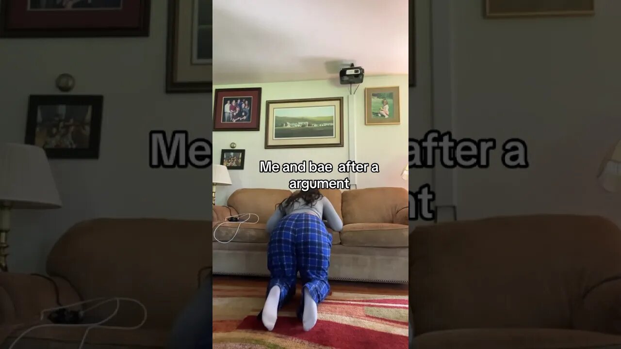 Me and bae after an Argument