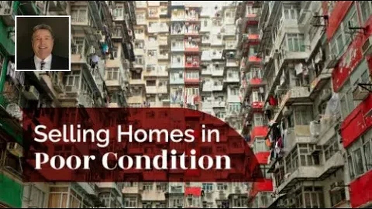 Selling Homes in Poor Condition: Expert Strategies