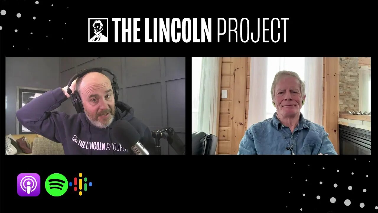 The Lincoln Project Podcast | Guest: Stuart Stevens