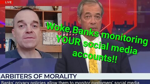 Woke banks could be watching YOUR social media accounts!! 😲😡