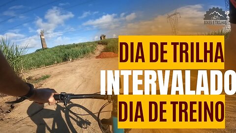 DIA DE TRILHA - DIA DE TREINO - BIKES E TRILHAS