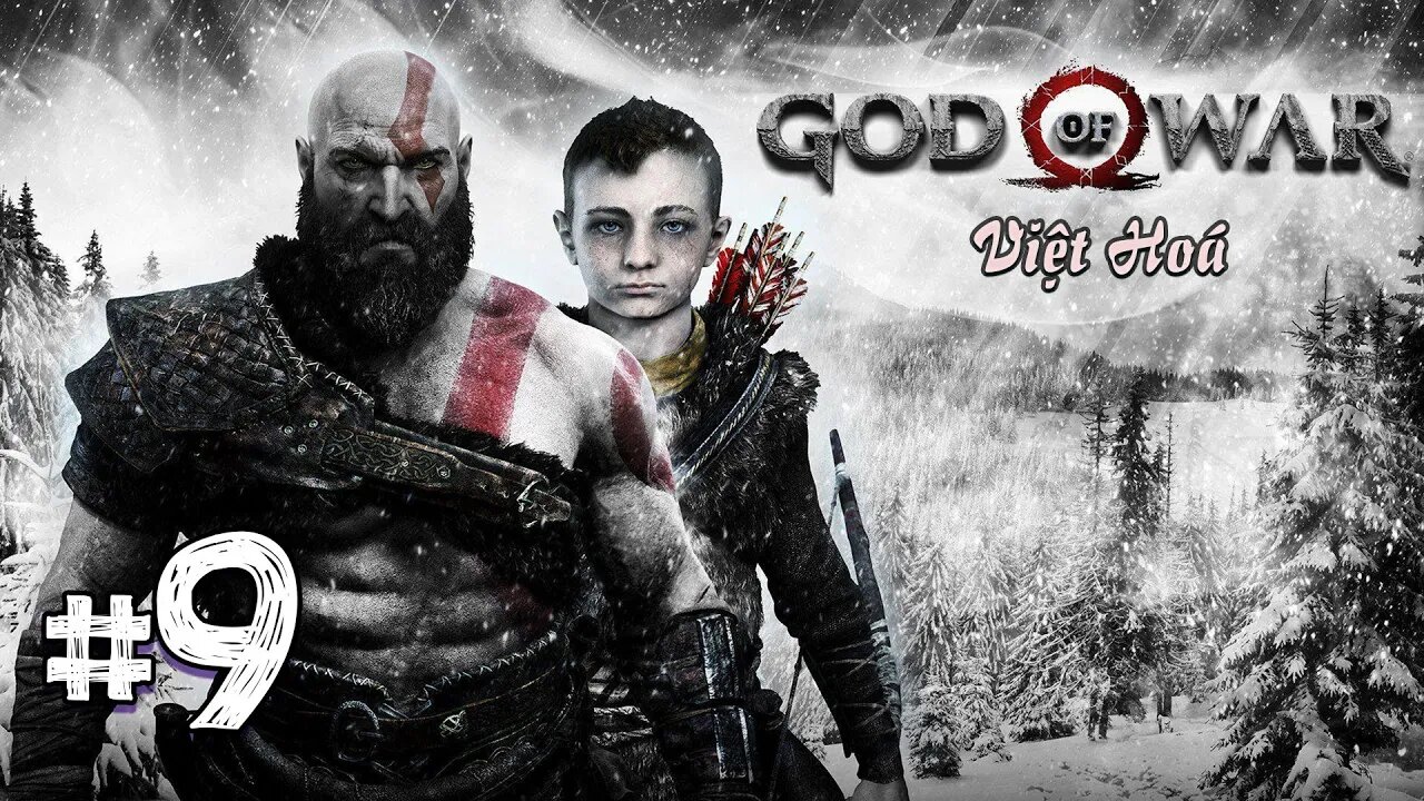 God Of War 4 Việt Hoá - Tập 9 - Thoát khỏi Heilheim