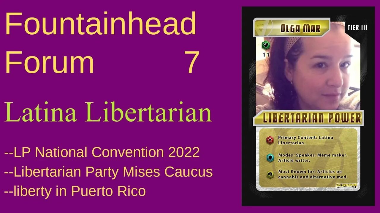 FF-7: Latina Libertarian on the Libertarian Party, the LP Mises Caucus, and Puerto Rico