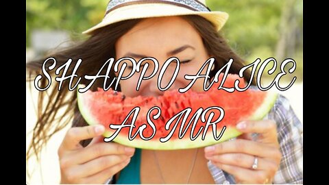 ［ShappoAlice ASMR］Eating Watermelon ASMR 1 Hours | 吃西瓜聲音 一小時 ASMR|수박먹기 소리 한시간 ASMR|スイカの音を1時間食べるASMR