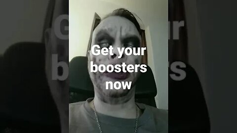 Get your boosters now children 💉