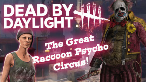 Dead By Daylight: Clown Goes Crazy Town At Raccoon City!