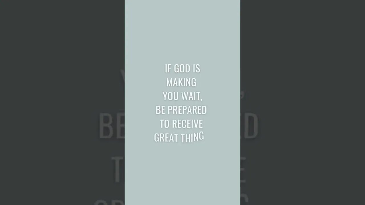 IF GOD IS MAKING YOU WAIT...