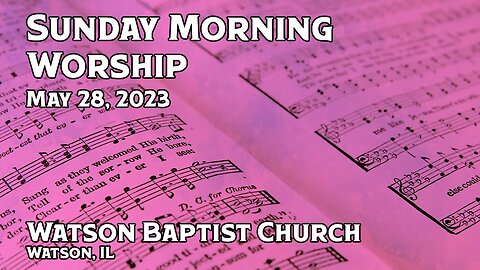 2023 05 28 Worship Service