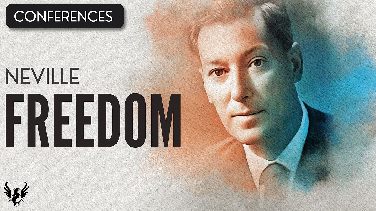 💥 FREEDOM ❯ Neville Goddard ❯ COMPLETE CONFERENCE 📚