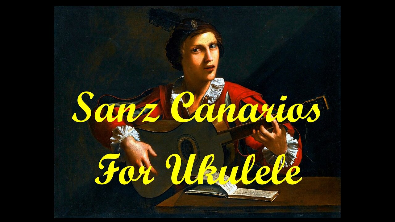 Canarios by Gasper Sanz Arranged for Ukulele