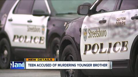 Streetsboro teen accused of murdering younger brother