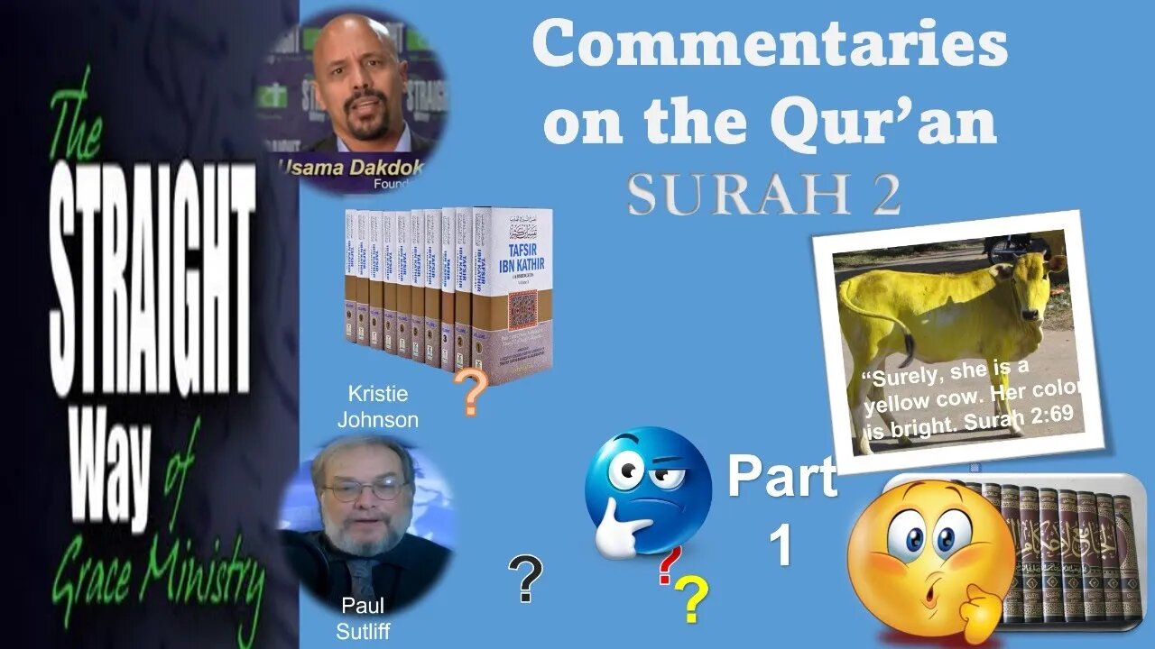 Commentaries on the Quran - Surah 2 - Part 1