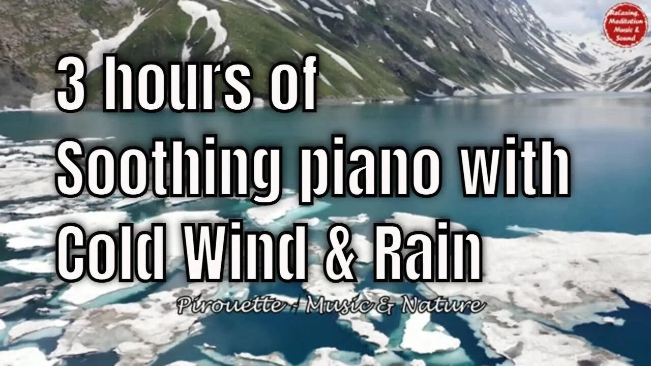 Soothing music with piano, rain and cold wind sound for 3 hours, music for relaxing and sleeping