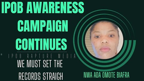 FOLLOW THOSE THAT KNOWS THE ROAD! Ipob Awareness Campaign Continues With Nwa Ada Efe Omote Biafra