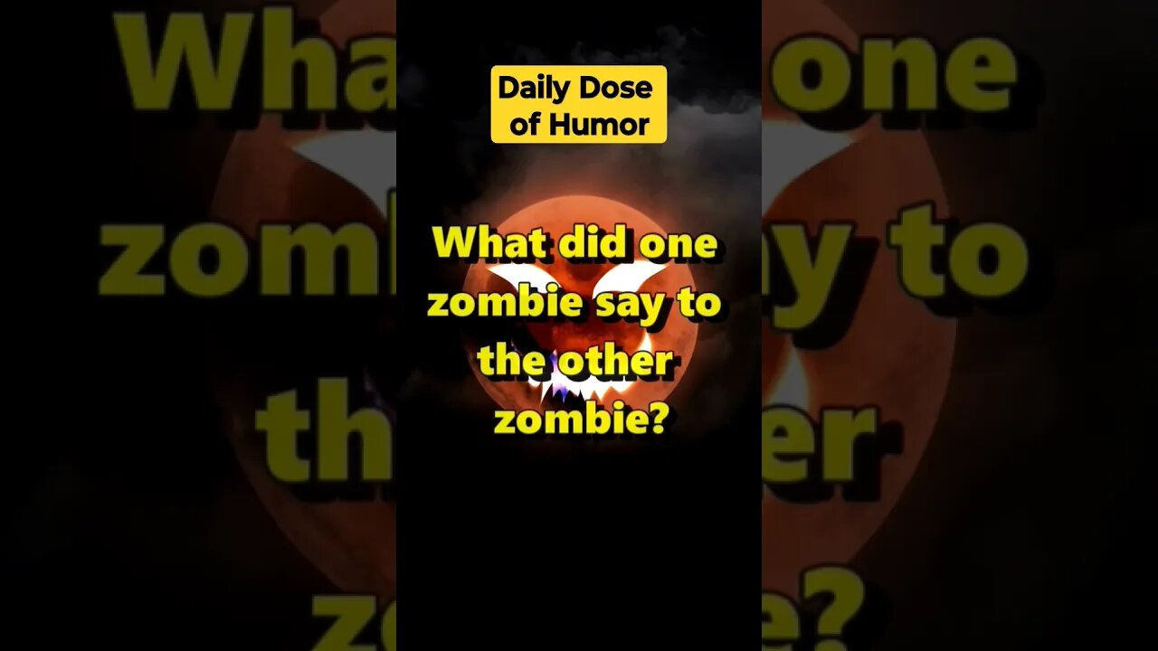 "What did one zombie say to the other zombie?" #shorts #Funny #Subscribe