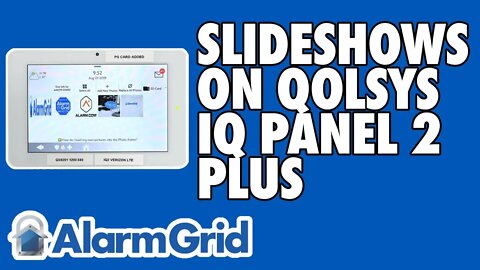 Setting Up The Slideshow Feature on the Qolsys IQ Panel 2 Plus