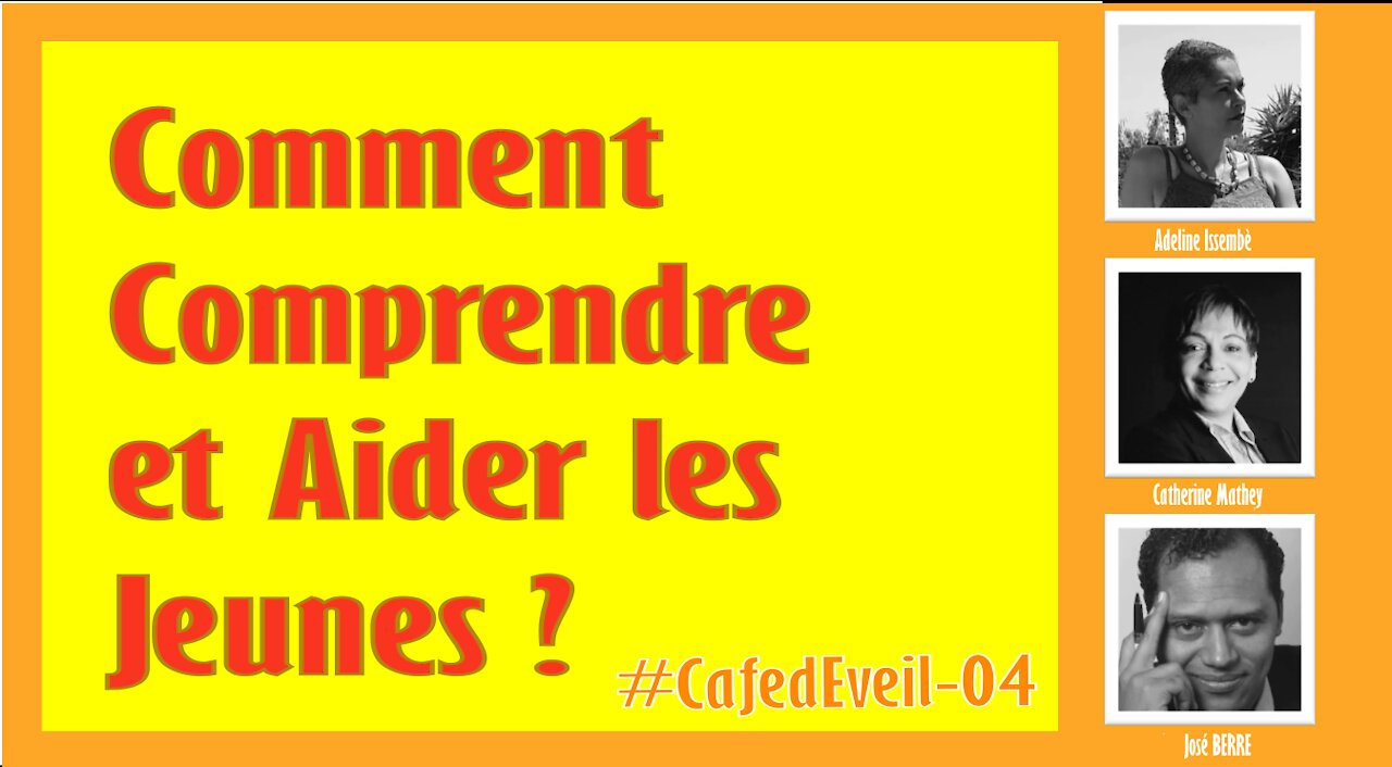 #Cafedeveil-04 Estime et Confiance en soi : Comment aider nos jeunes ?