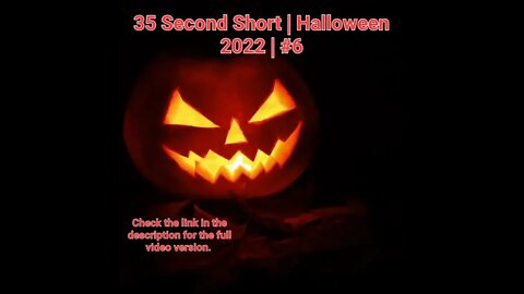 35 Second Short | Halloween 2022 | Halloween Music #Halloween #shorts #halloween2022 #6