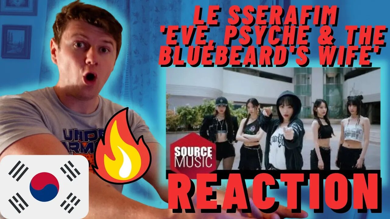 LE SSERAFIM🇰🇷 (르세라핌) 'Eve, Psyche & The Bluebeard's wife' | IRISH REACTION | OFFICIAL M/V