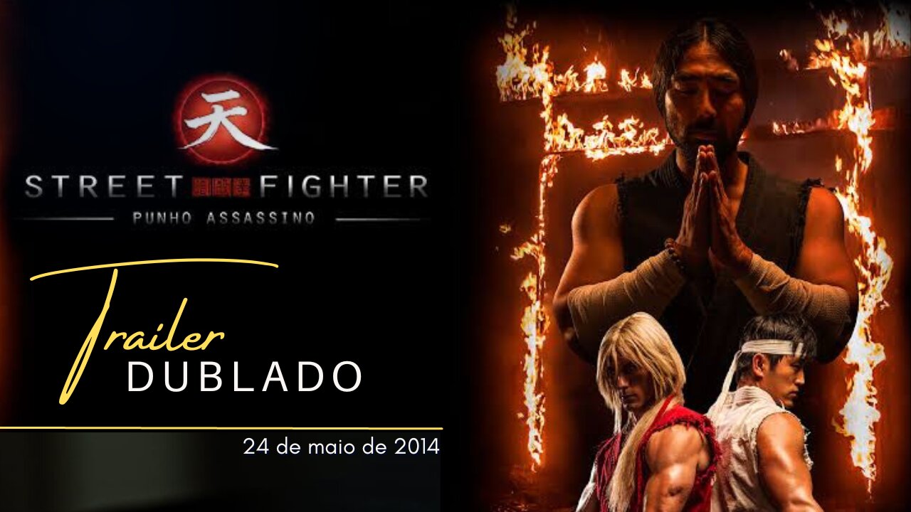 Street Fighter: Punho Assassino | Trailer oficial dublado | 2014