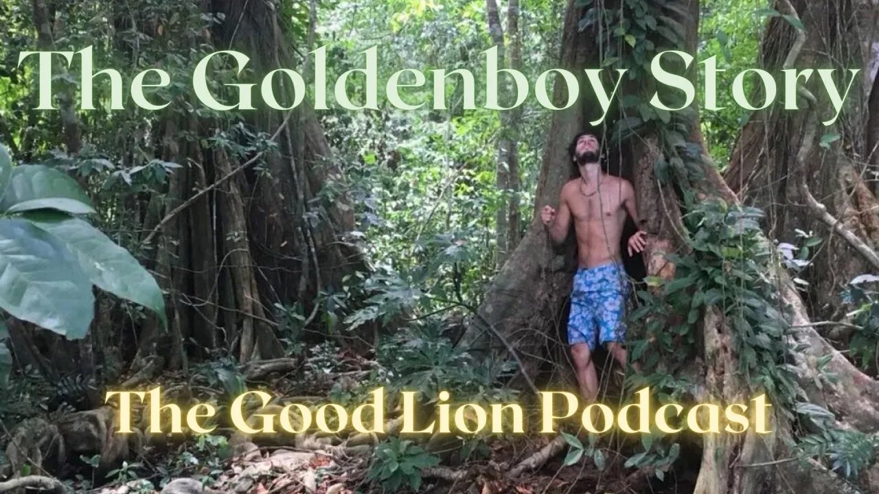 The Goldenboy Story on The Good Lion Podcast EP9