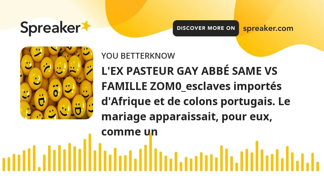 L'EX PASTEUR GAY ABBÉ SAME VS FAMILLE ZOM0_esclaves importés d'Afrique et de colons portugais. Le ma