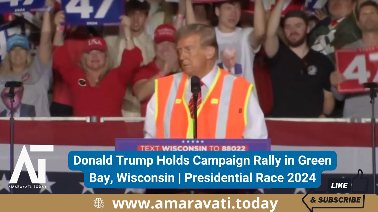 Donald Trump Holds Campaign Rally in Green Bay, Wisconsin | Presidential Race 2024 | Amaravati Today