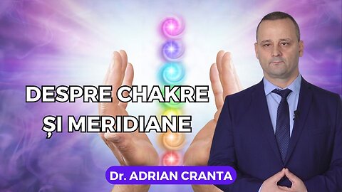 Despre chakre și meridiane