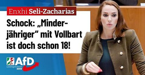 „Minderjähriger“ mit Vollbart ist doch schon 18! – Enxhi Seli-Zacharias (AfD)