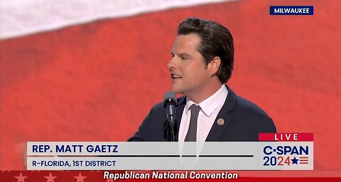 Matt Gaetz with a great speech at the RNC