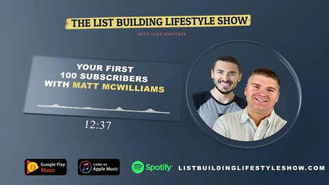 Your First 100 Subscribers With Matt McWilliams